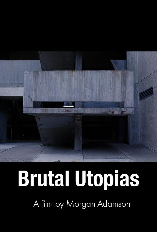 Brutal Utopias